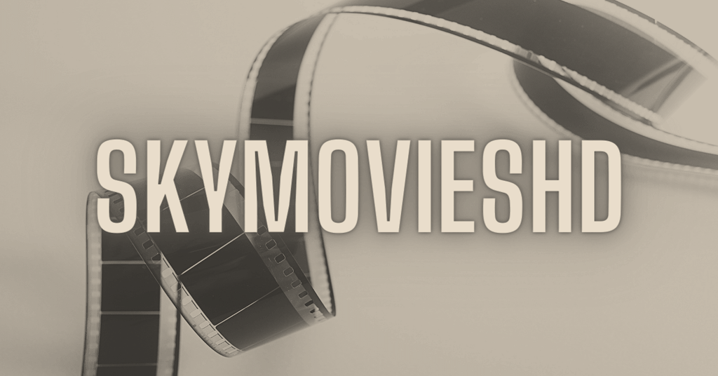 SkymoviesHD Download Free Latest Bollywood, Hollywood Movies & Web Series